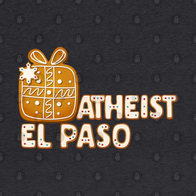 Gingerbread - El Paso Atheist by EPAtheist